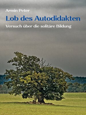 cover image of Lob des Autodidakten